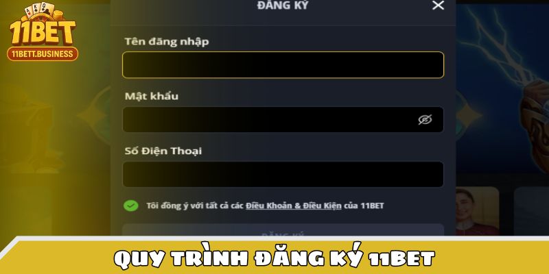 Quy trình đăng ký 11bet diễn ra với 4 bước thực hiện đơn giản