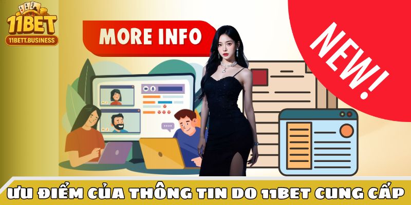 Ưu điểm của thông tin do 11BET cung cấp